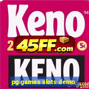 pg games slots demo